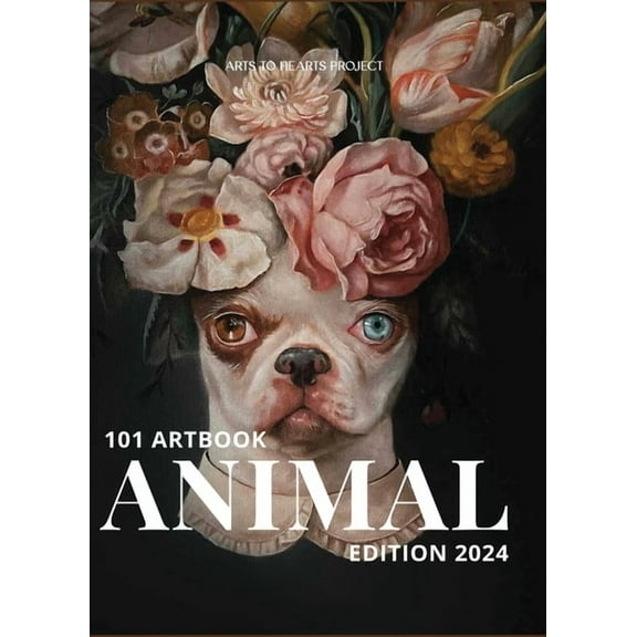 101 Art Book: Animal Edition (A Collective of Animal Portraits by 101 Artists from Around The World), (Hardcover)