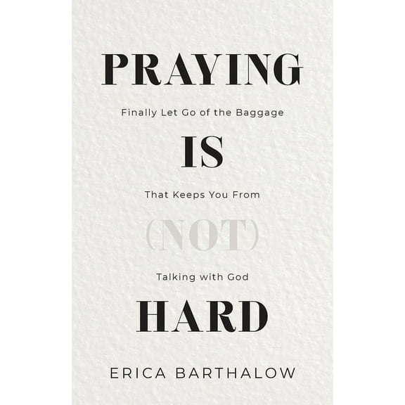 Praying is (not) Hard, (Paperback)
