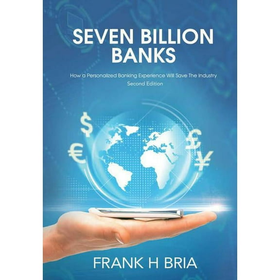 Seven Billion Banks (Hardcover)