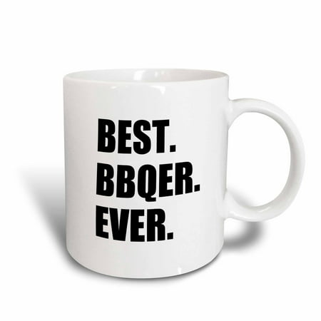 3dRose Best BBQer Ever - bbq grilling chef - barbecue grill king barbecuer, Ceramic Mug,