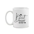 thumbnail image 1 of Best Mom Ever . Mug  -Image by Shutterstock,, 1 of 4