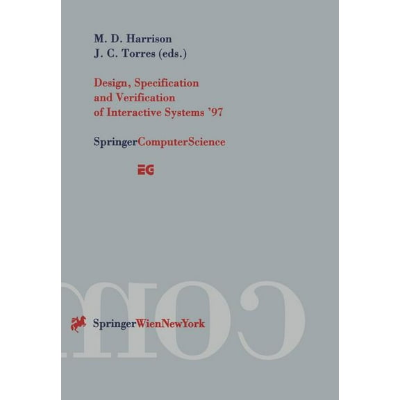 Eurographics Design, Specification and Verification of Interactive Systems '97: Proceedings of the Eurographics Workshop in Granada, , (Paperback)