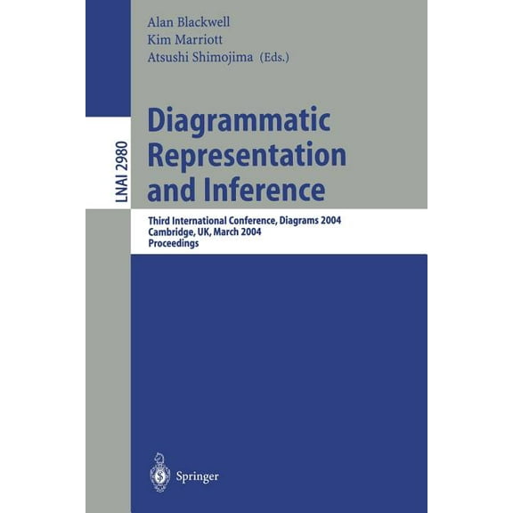 Diagrammatic Representation and Inference: Third International Conference, Diagrams 2004, Cambridge, Uk, March 22-24, 20, (Paperback)