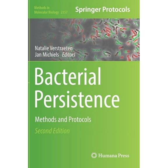 Methods in Molecular Biology Bacterial Persistence: Methods and Protocols, Book 2357, (Hardcover)