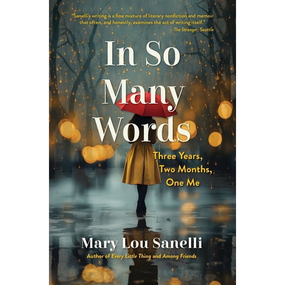 Pre-Owned In So Many Words: Three Years, Two Months, One Me (Paperback) 1633981754 9781633981751