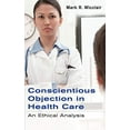 thumbnail image 1 of Objection de Conscience dans les Soins de Santé: une Analyse Éthique, 1 of 2