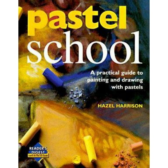 Pre-Owned Pastel school (Learn as You Go) (Hardcover) 0895778491 9780895778499