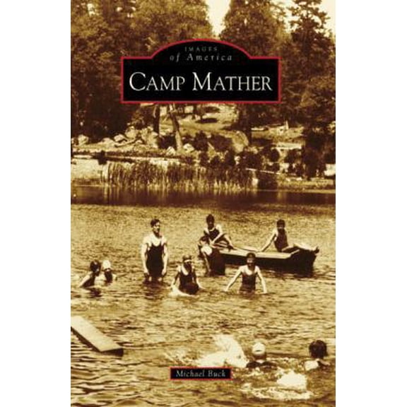Pre-Owned Camp Mather (Paperback) 0738558478 9780738558479