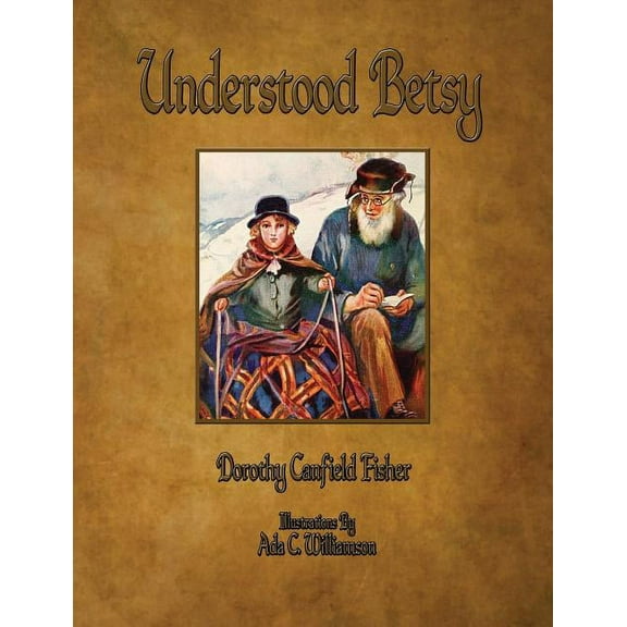 Understood Betsy - Illustrated, (Paperback)