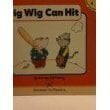 Pre-Owned Pig Wig Can Hit (Hooked on Phonics, Book 4), 9781887942256, 1887942254, Paperback, First Edition edition