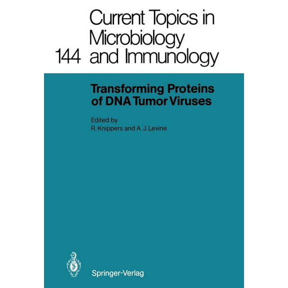 Current Topics in Microbiology and Immmu Transforming Proteins of DNA Tumor Viruses, Book 144, (Paperback)