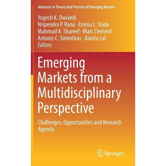 Advances in Theory and Practice of Emerg Emerging Markets from a Multidisciplinary Perspective: Challenges, Opportunities and Research Agenda, (Hardcover)