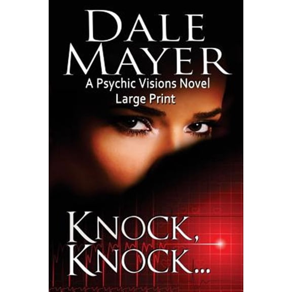 Pre-Owned Psychic Visions (Large Print, Softcover) Knock, Knock...: A Psychic Visions Novel, Book 5, (Paperback)