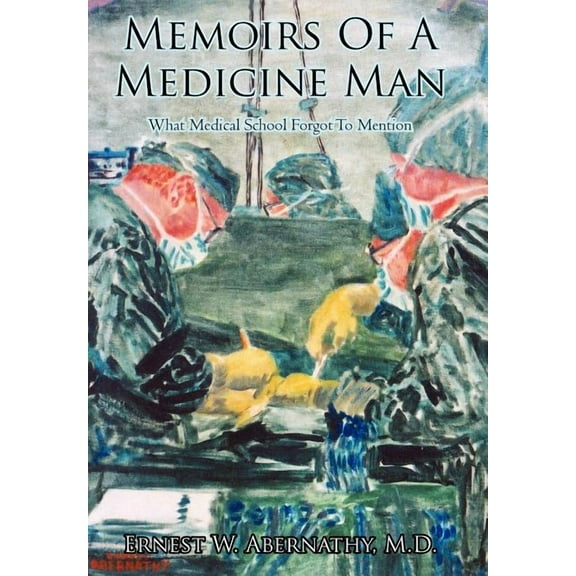Memoirs Of A Medicine Man, (Hardcover)