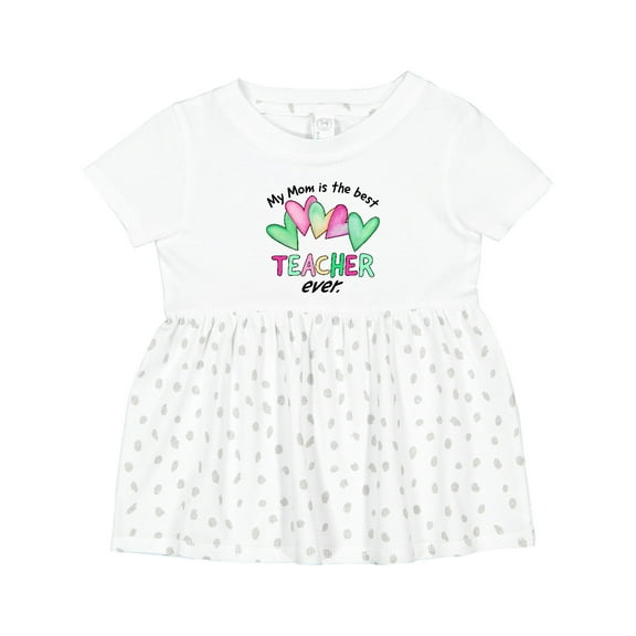 Inktastic My Mom is the Best Teacher Ever Girls Baby Dress