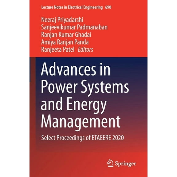 Lecture Notes in Electrical Engineering Advances in Power Systems and Energy Management: Select Proceedings of Etaeere 2020, Book 690, (Paperback)