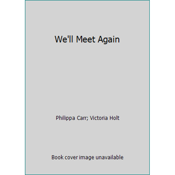 Pre-Owned We'll Meet Again (Unknown) 0449148955 9780449148952