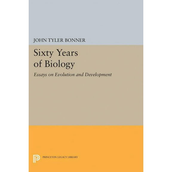 Princeton Legacy Library Sixty Years of Biology: Essays on Evolution and Development, Book 5210, (Hardcover)