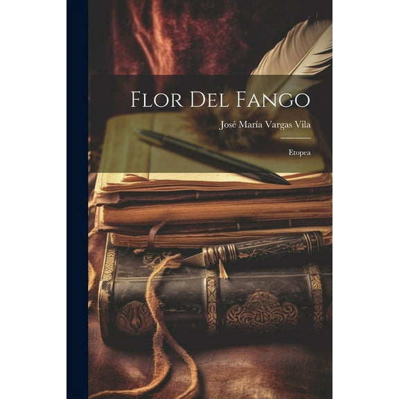 Flor Del Fango: Etopea (Paperback)