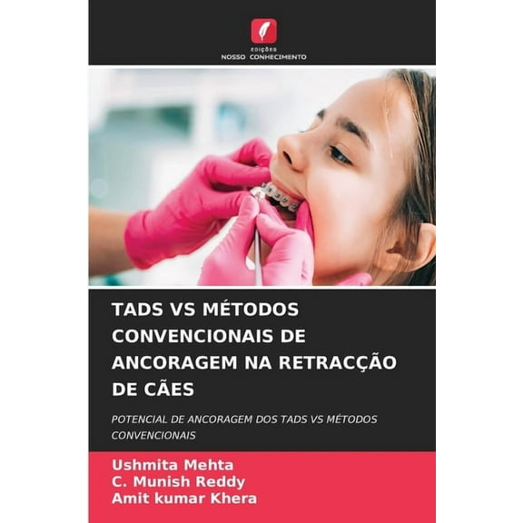Tads Vs MÃ©todos Convencionais de Ancoragem Na RetracÃ§Ã£o de CÃ£es, (Paperback)
