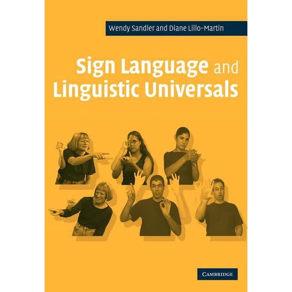 Sign Language and Linguistic Universals, (Paperback)
