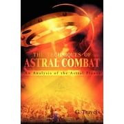 The Techniques of Astral Combat: An Analysis of the Astral Planes