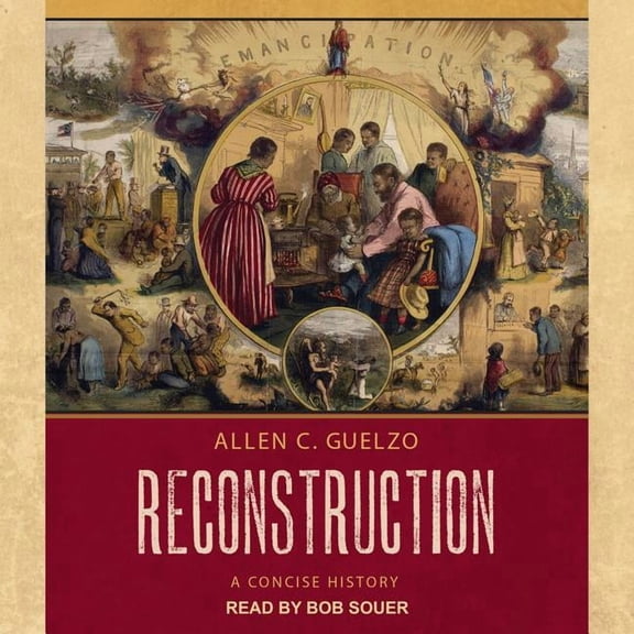 Reconstruction: A Concise History (Audiobook)