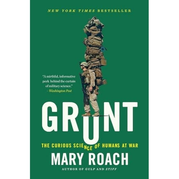 Pre-Owned Grunt: The Curious Science of Humans at War (Paperback) 0393354377 9780393354379