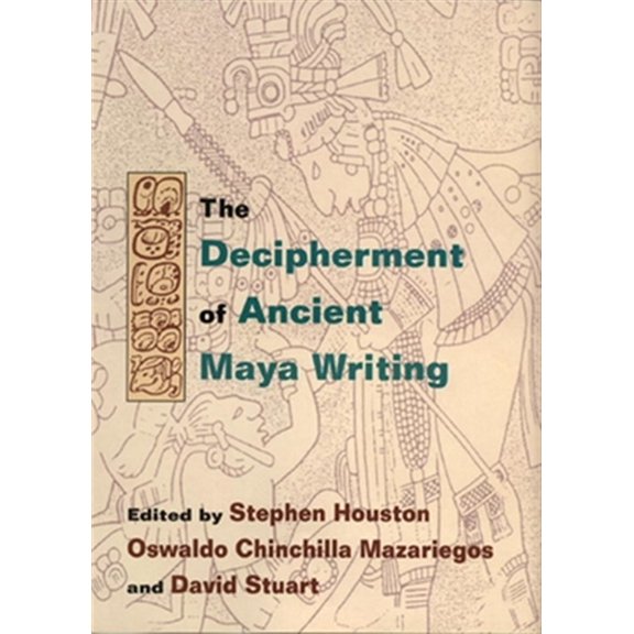 Pre-Owned The Decipherment of Ancient Maya Writing (Hardcover)