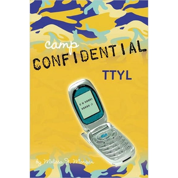 Camp Confidential Ttyl #5, Book 5, (Paperback)