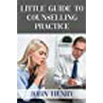 Little Guide to Counselling Practice