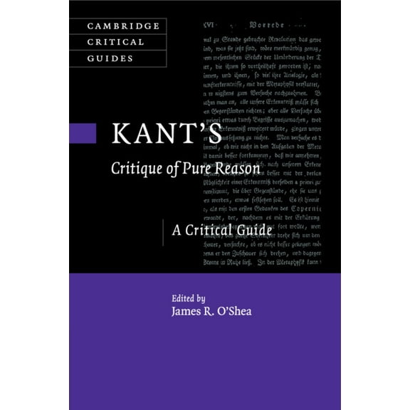 Cambridge Critical Guides Kant's Critique of Pure Reason: A Critical Guide, (Paperback)