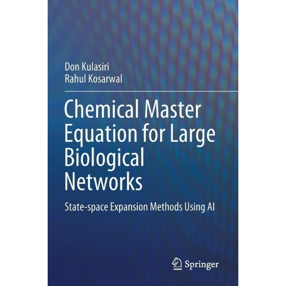 Chemical Master Equation for Large Biological Networks: State-Space Expansion Methods Using AI, (Paperback)