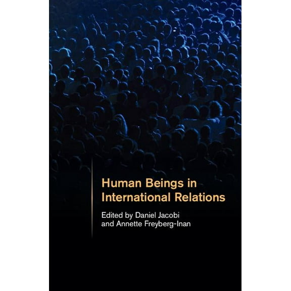 Human Beings in International Relations, (Hardcover)