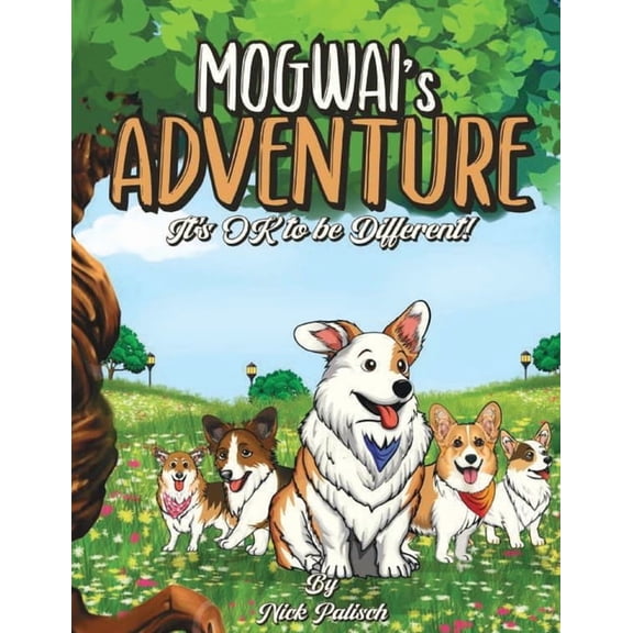 Mogwai's Adventure: It's Ok to be Different!, (Paperback)