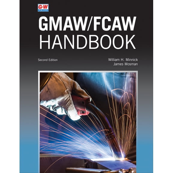 GMAW/FCAW Handbook (Edition 2) (Paperback)