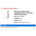 thumbnail image 2 of Right Power Liftgate Actuator - Compatible with 2016 - 2018, 2020 Mercedes-Benz GLE350 2017, 2 of 2