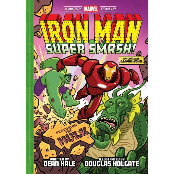 Iron Man: Super Smash! (a Mighty Marvel Team-Up): An Original Graphic Novel (Hardcover)