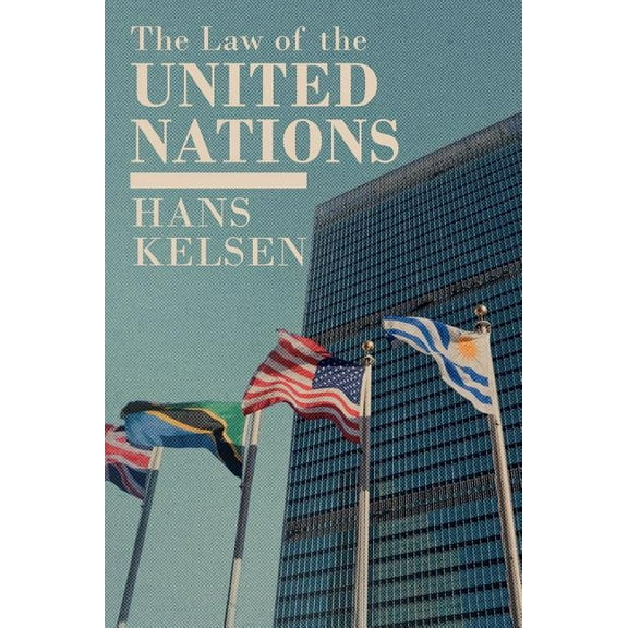 Collected Writings of Rousseau: The Law of the United Nations. A Critical Analysis of Its Fundamental Problems (Hardcover)