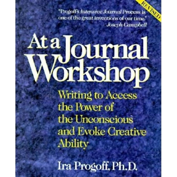Inner Workbook At a Journal Workshop: Writing to Access the Power of the Unconscious and Evoke Creative Ability, (Paperback)