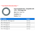 thumbnail image 2 of Front Crankshaft Seal - Compatible with 1978 - 1994 Dodge Colt 1979 1980 1981 1982 1983 1984 1985 1986 1987 1988 1989 1990 1991 1992 1993, 2 of 2