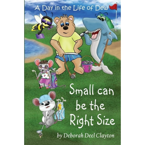Day in the Life of Dew A Day in the Life of Dew: Small can be the Right Size, Book 8, (Paperback)