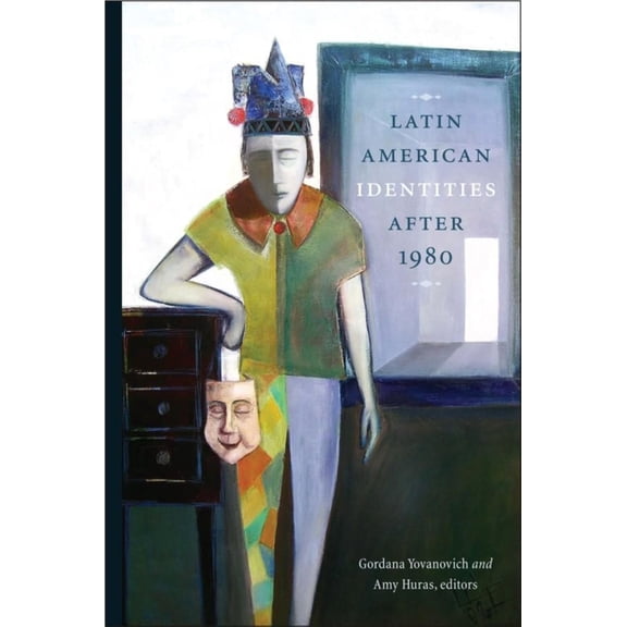 Latin American Identities After 1980, (Paperback)