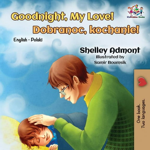 English Polish Bilingual Collection Goodnight, My Love!: English Polish Bilingual, (Paperback)