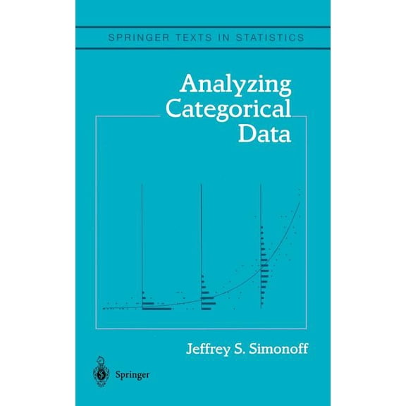 Springer Texts in Statistics Analyzing Categorical Data, (Hardcover)