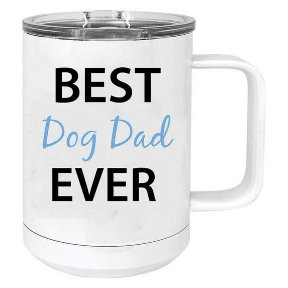 Best Dog Dad Ever Stainless Steel Vacuum Insulated 15 Oz Travel Coffee Mug with Slider Lid, White