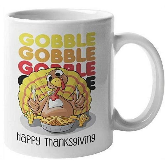 Gobble, Gobble, Gobble, Happy Thanksgiving. Funny Turkey Sound Coffee & Tea Gift Mug For Mom, Mama, Grandma, Auntie, Mother-In-Law, Sister, Moms, Women & Family Members (11oz)