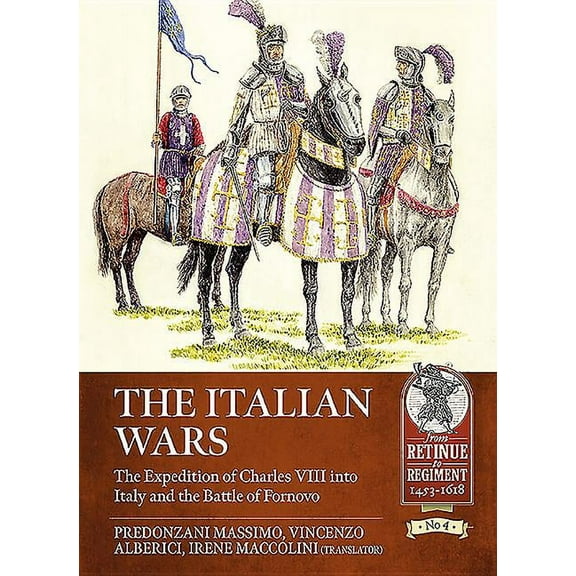 From Retinue to Regiment: The Italian Wars (Paperback)
