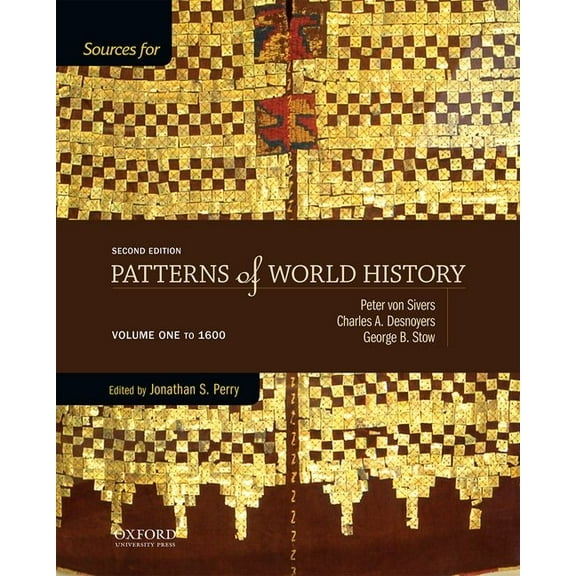 Sources for Patterns of World History: Volume One to 1600 (Revised), (Paperback)