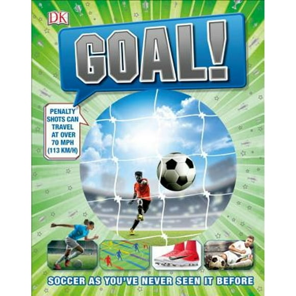 Pre-Owned Goal!: Soccer Like You've Never Seen It Before (Paperback 9781465463647) by DK